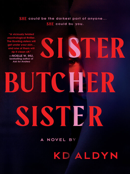 Title details for Sister, Butcher, Sister by KD Aldyn - Available